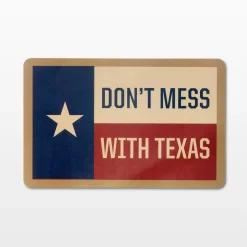 Don't Mess With Texas Sticker